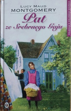 Pat ze srebrnego gaju Lucy Maud Montgomery