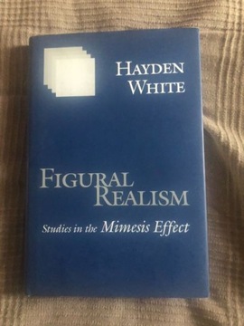 Hayden White, Figural Realism