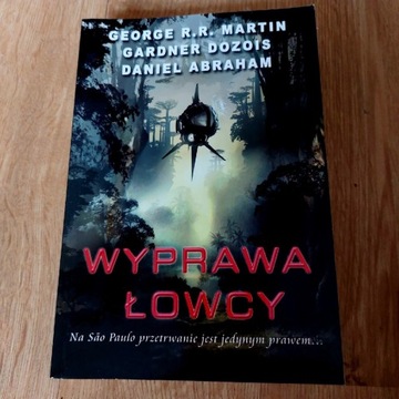 Wyprawa łowcy Abraham, G Dozois George R.R. Martin