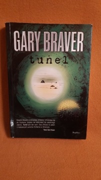 Tunel, Gary Braver