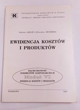 MODUŁ VI – Ewidencja kosztów i produktów