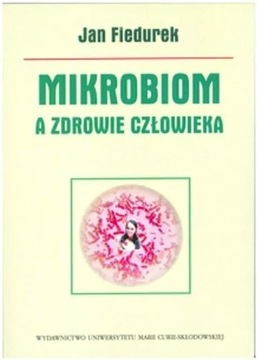 Mikrobiom a zdrowie czlowieka, Jan Fiedurek