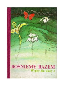 Rośniemy razem Wypisy dla klasy 2 Badalska 1985 r.