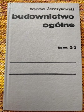 Wacław Żenczykowski - Budownictwo Ogólne tom 2/2