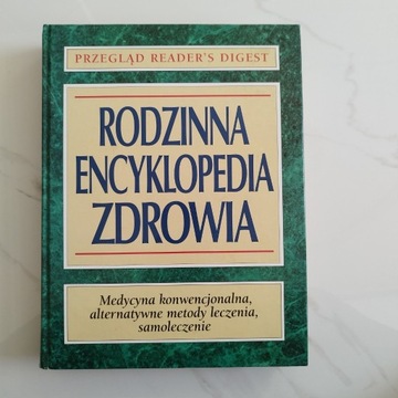 Rodzinna encyklopedia zdrowia Reader's Digest