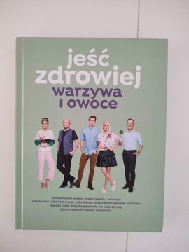 Książa Jeść zdrowiej warzywa i owoce