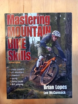 Mastering mountain bike skills second edition