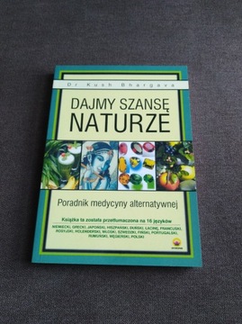 Dajmy szansę naturze - Kush Bhargava