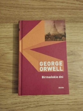 Birmańskie dni George Orwell - książka