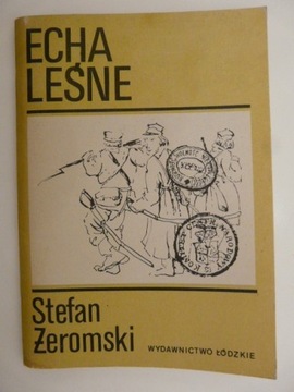 Echa leśne - Stefan Żeromski