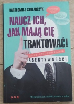 Naucz ich, jak mają Cię traktować!