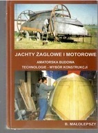 Jachty zaglowe i motorowe Bogdan Małolepszy