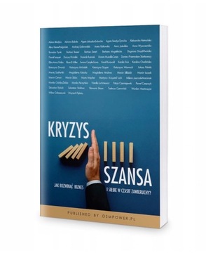 Książka Kryzys Szansa 50 autorów, 50 historii Nowa