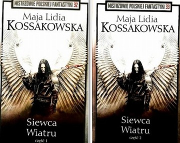 Maja Lidia Kossakowska - Siewca wiatru TOM 1 i 2 