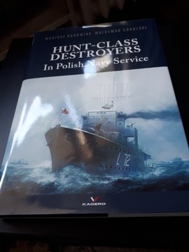 Niszczyciele typu Hunt w PM, Mariusz Borowiak, opr. Tw j.polski i ang .Nowa