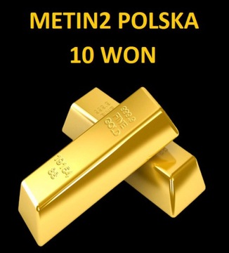 METIN2 POLSKA YANG 10 WON WONY 10W
