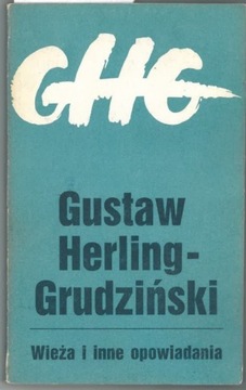 Wieża i inne opowiadania - Herling-Grudziński