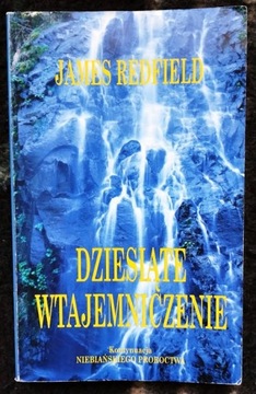 Dziesiąte Wtajemniczenie - James Redfield