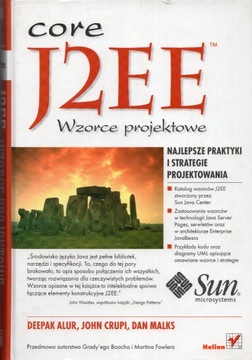 Core J2EE Wzorce projektowe Alur, Crupi, Malks