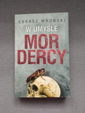 W umyśle mordercy - Łukasz Wroński