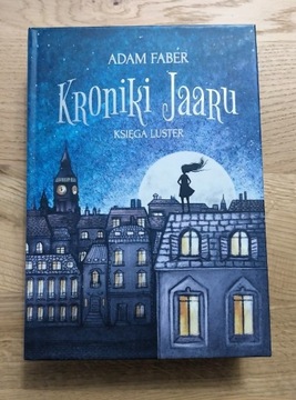 Adam Faber - Kroniki Jaaru - Księga luster