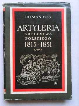 ARTYLERIA KRÓLESTWA POLSKIEGO 1815-1831