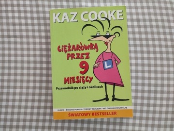 Ciężarówką przez 9 miesięcy Kaz Cooke