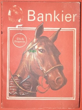 Bankier - Francis Dick, wyd. I, KAW 1989 r.