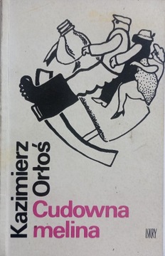 Cudowna melina. Kazimierz Orłoś. 1989 r.