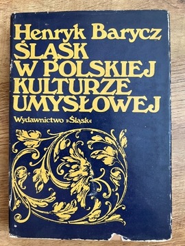 Barycz H., Śląsk w polskiej kulturze umysłowej