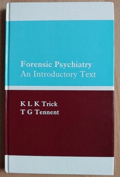 Forensic Psychiatry an Introductory Text Trick 