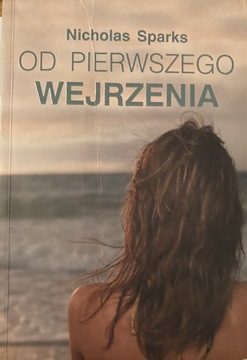 Nicholas Sparks Od pierwszego wejrzenia