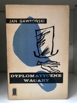 Jan Gawroński - Dyplomatyczne wagary
