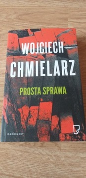 Prosta sprawa Wojciech Chmielarz