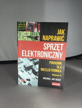 JAK NAPRAWIĆ SPRZĘT ELEKTRONICZNY W.2