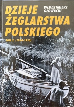 Dzieje żeglarstwa polskiego W. Głowacki tom 2