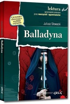Balladyna - Juliusz Słowacki ~ NOWA