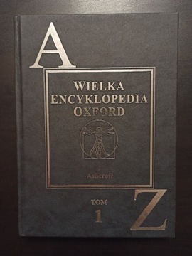 Wielka Encyklopedia OXFORD. Tom 1