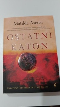 Ostatni Katon - Matilde Asensi