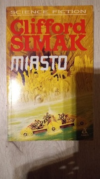 Miasto. Autor Clifford Simak.