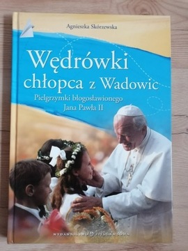 Wędrówki Chłopca z Wadowic.