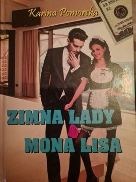 Zimna lady mona lisa Karina Pomorska