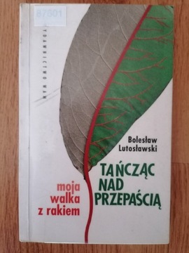 Tańcząc nad przepaścią - Bolesław Lutosławski 