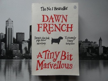 DAWN FRENCH - A TINY BIT MARVELLOUS