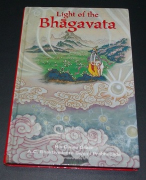 Light of the Bhagavata his Divine Grace A.C. Bhakt