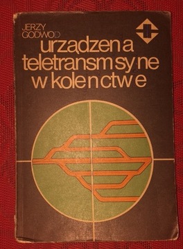 Urządzenia teletransmisyjne w kolejnictwie Godwod