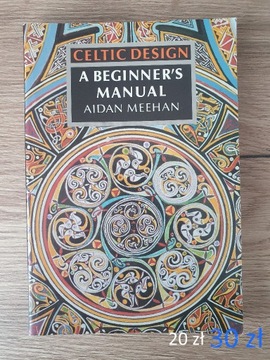 Aidan Meehan, Celtic Design. A beginner's Manual