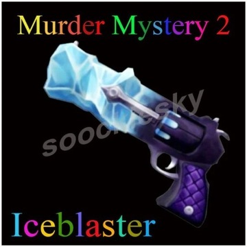 IceBlaster - ROBLOX MURDER MYSTERY 2