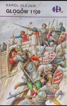 Głogów 1109 K. Olejnik Bellona Historyczne bitwy 