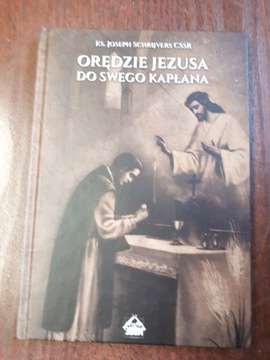 Orędzie Jezusa do swego kapłana. J. Schrijvers